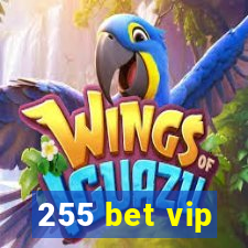 255 bet vip